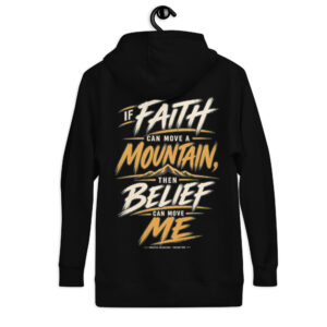 Belief Can Move Me  Hoodie | Positive Delusions