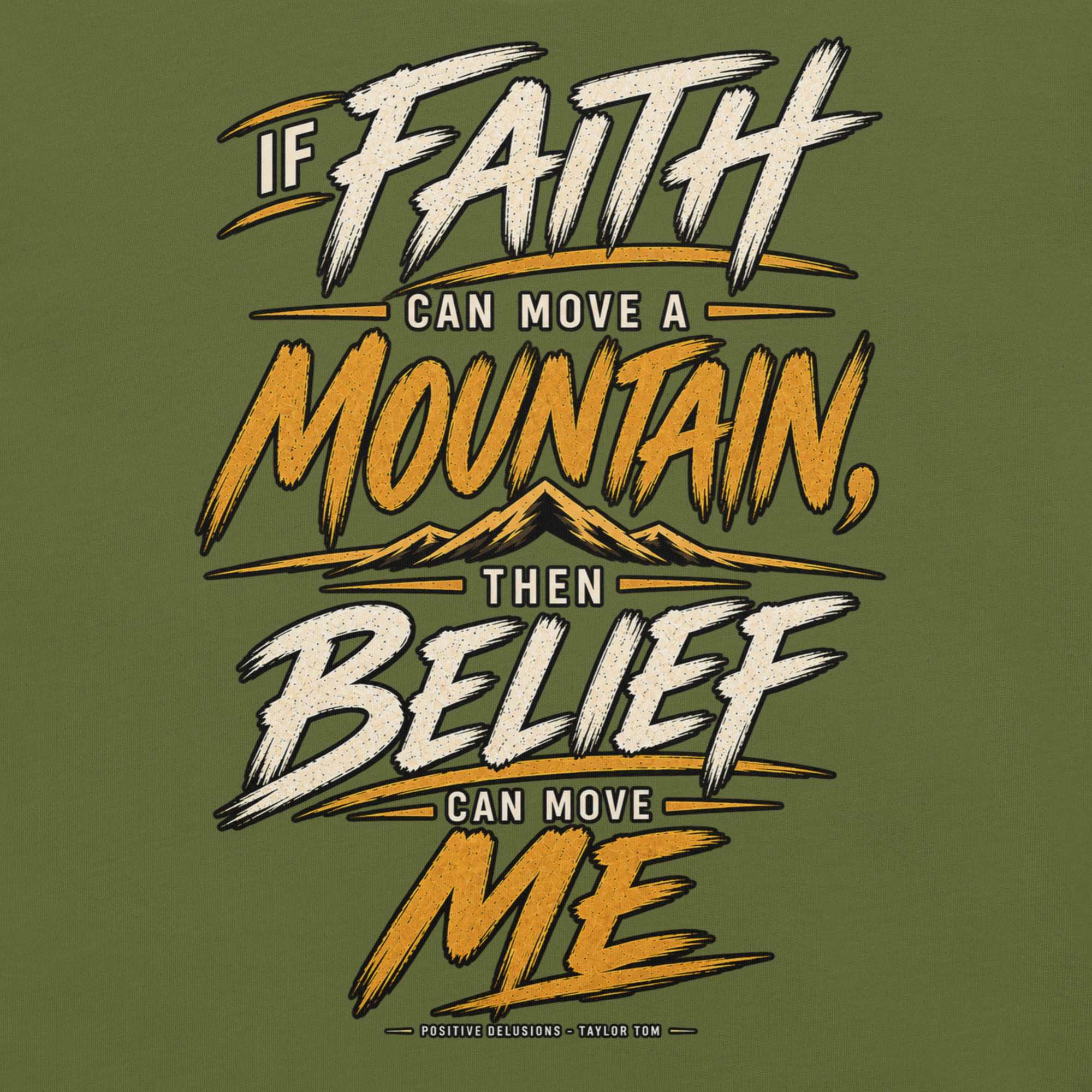 Belief Can Move Me Tee | Positive Delusions - Image 5