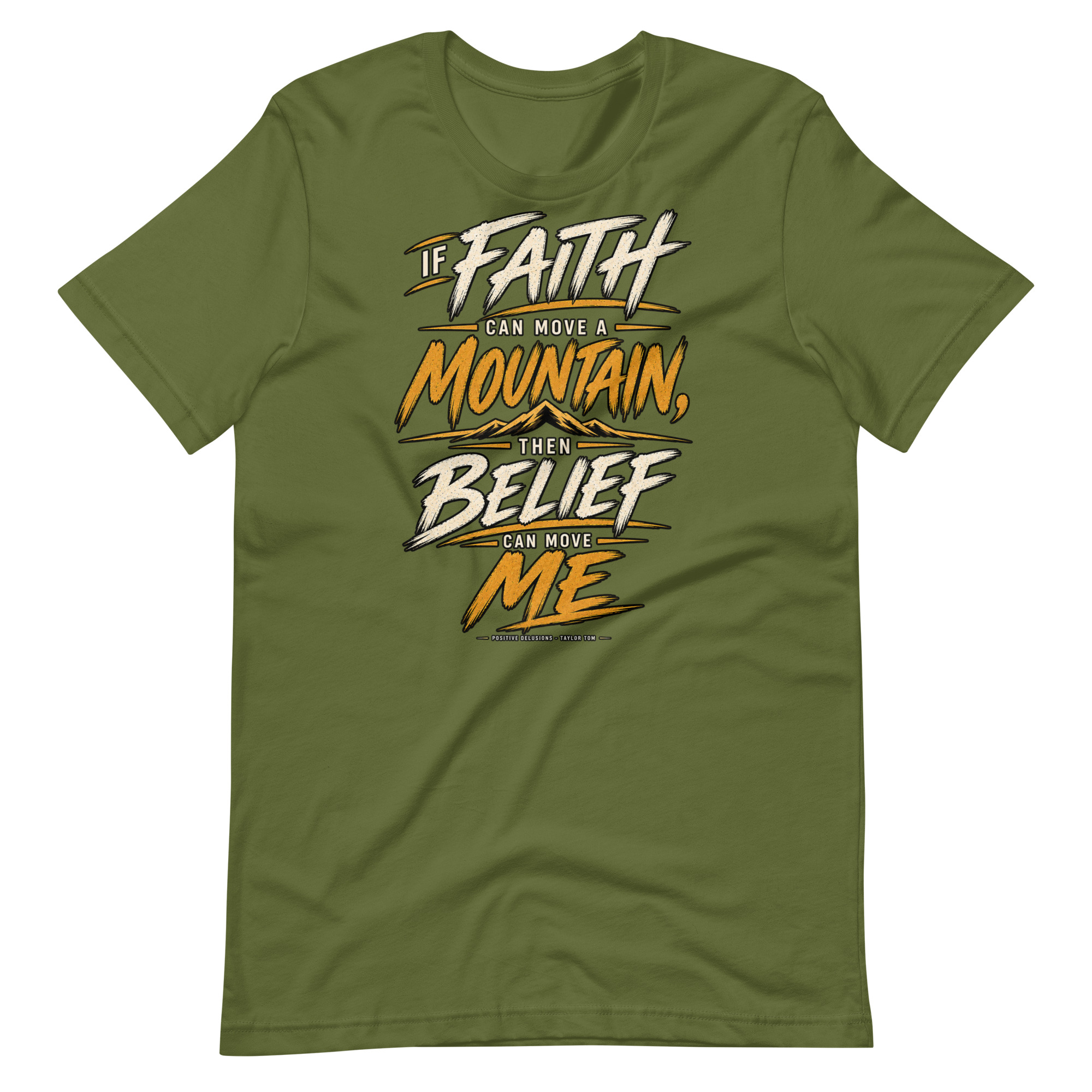 Belief Can Move Me Tee | Positive Delusions - Image 4
