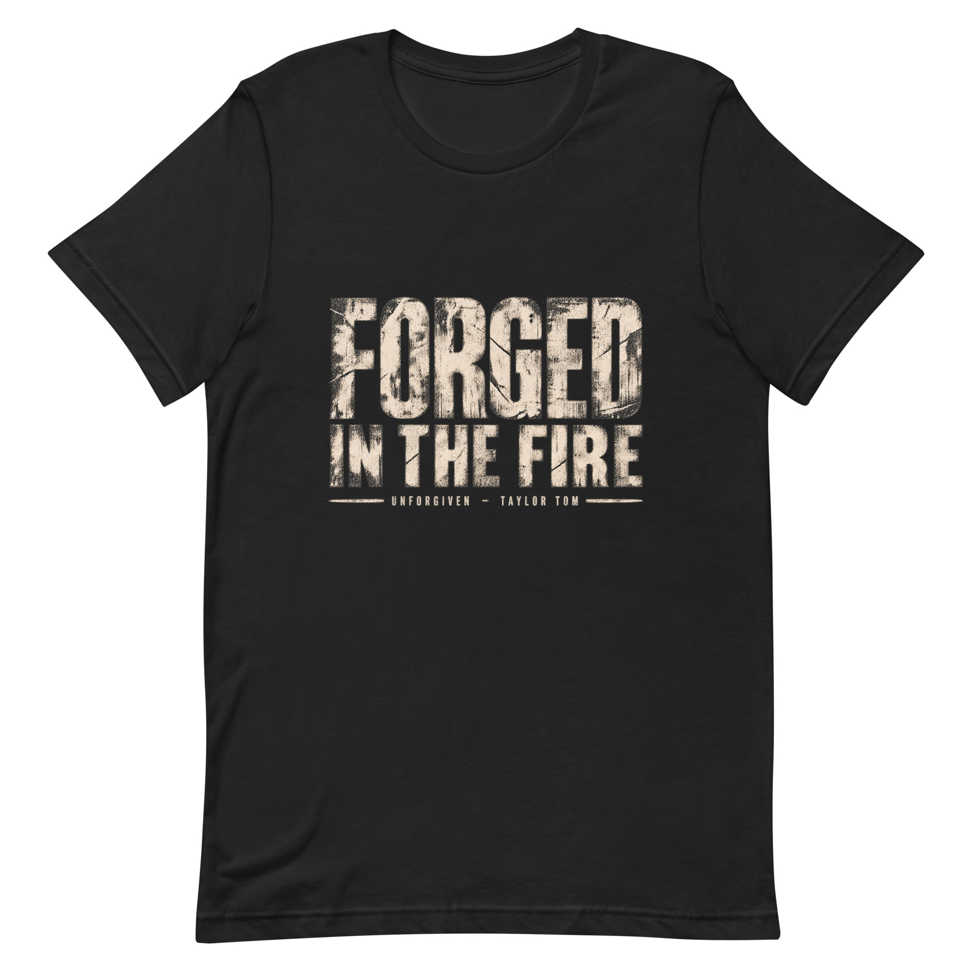 Forged in the Fire — Taylor Tom Unforgiven T-Shirt